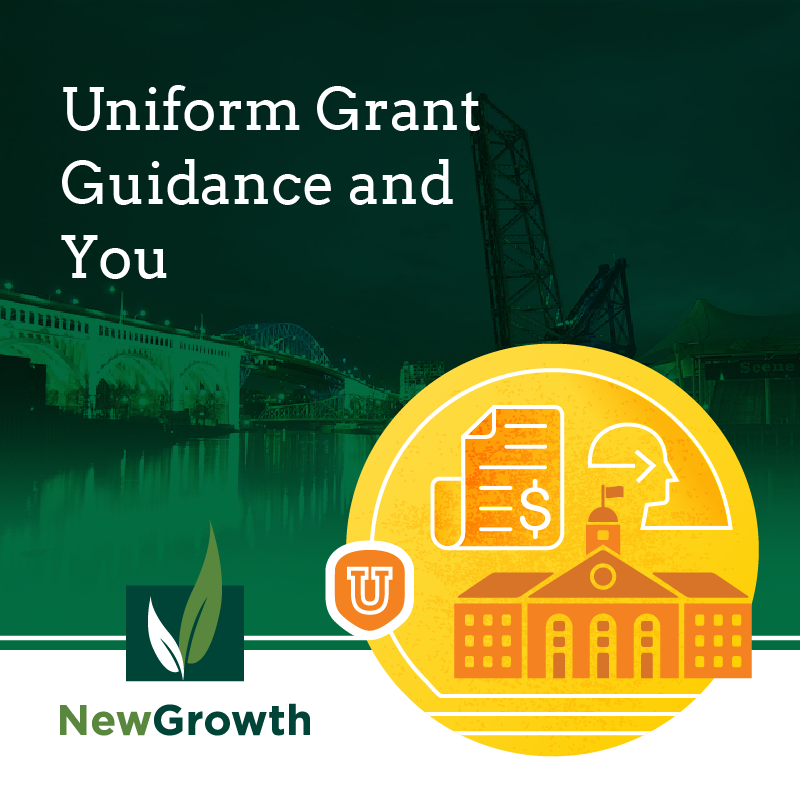 Uniform Grant Guidance and You New Growth Group